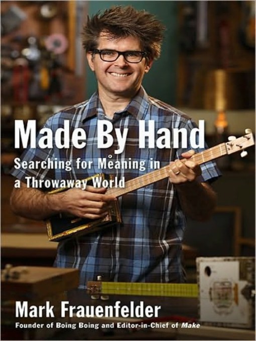 Title details for Made by Hand by Mark Frauenfelder - Available